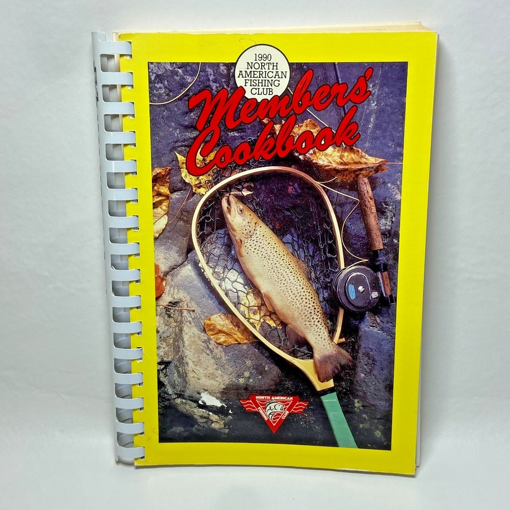 1990s North American Fishing‎ Club Members' Cookbook NAFC Minnesota MN Fish